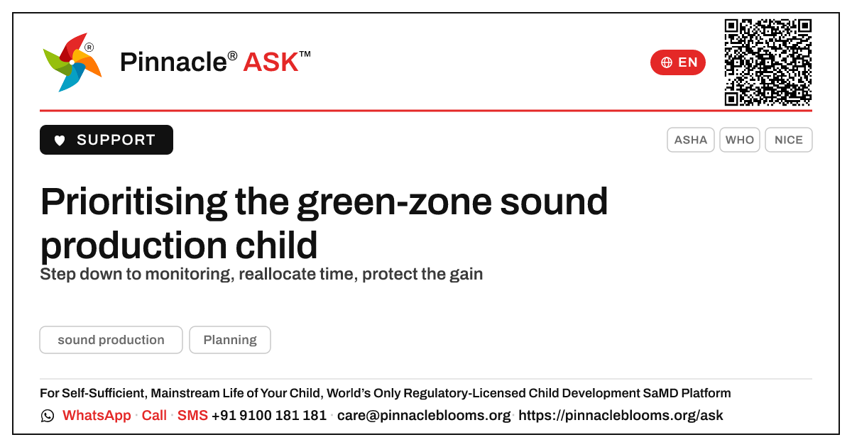 How should a therapist prioritise a child in the green zone for sound production? — Pinnacle Ask answer card with a short explanation and QR link