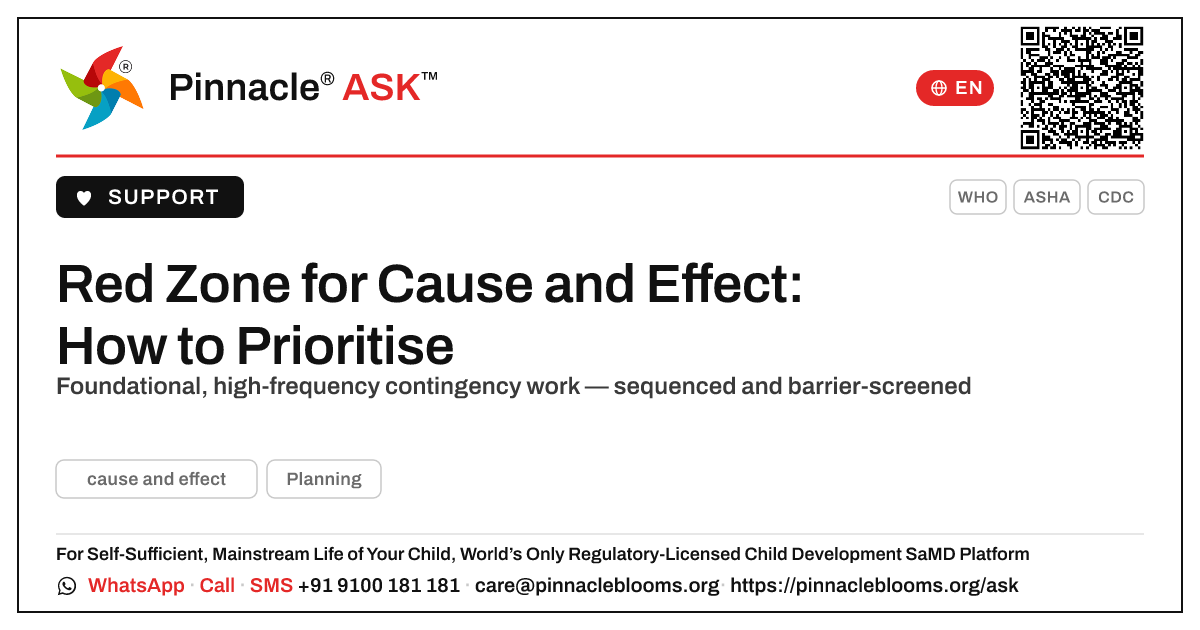 How should a therapist prioritise a child in the red zone for cause and effect? — Pinnacle Ask answer card with a short explanation and QR link