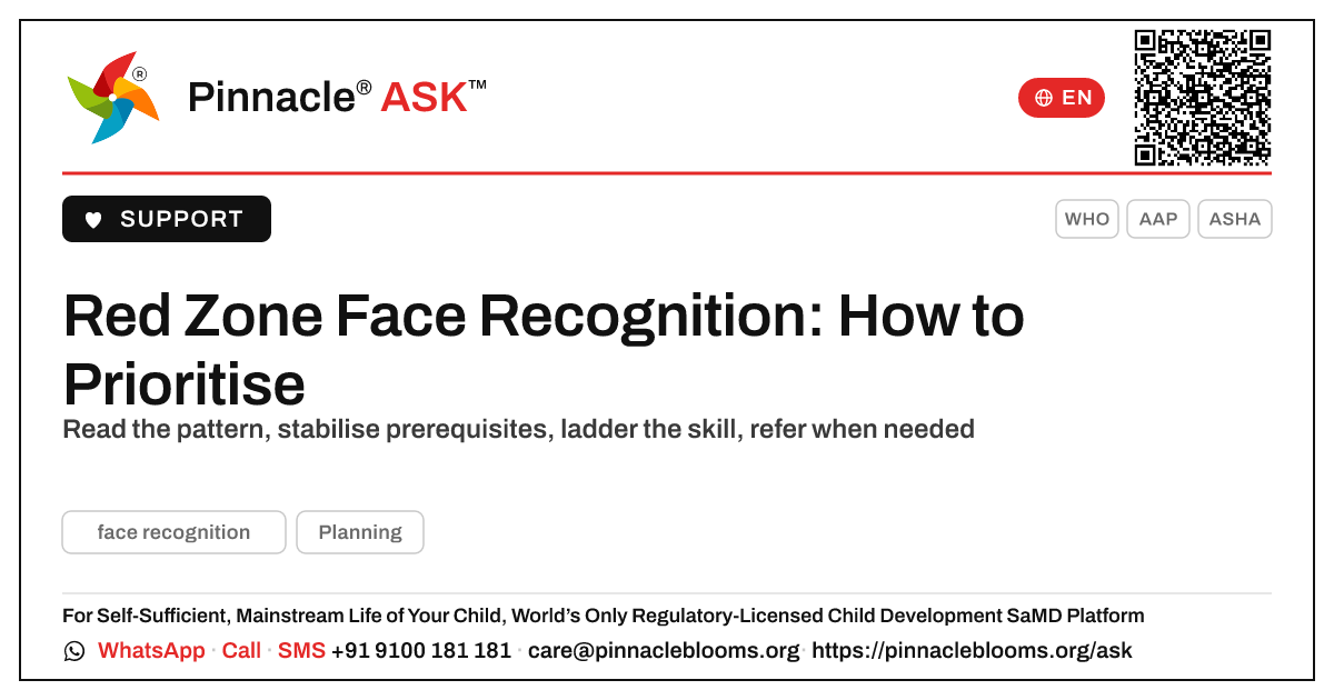 How should a therapist prioritise a child in the red zone for face recognition? — Pinnacle Ask answer card with a short explanation and QR link