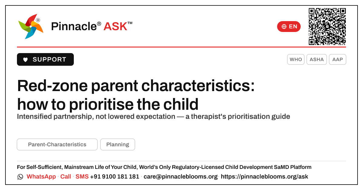 How should a therapist prioritise a child in the red zone for parent characteristics? — Pinnacle Ask answer card with a short explanation and QR link