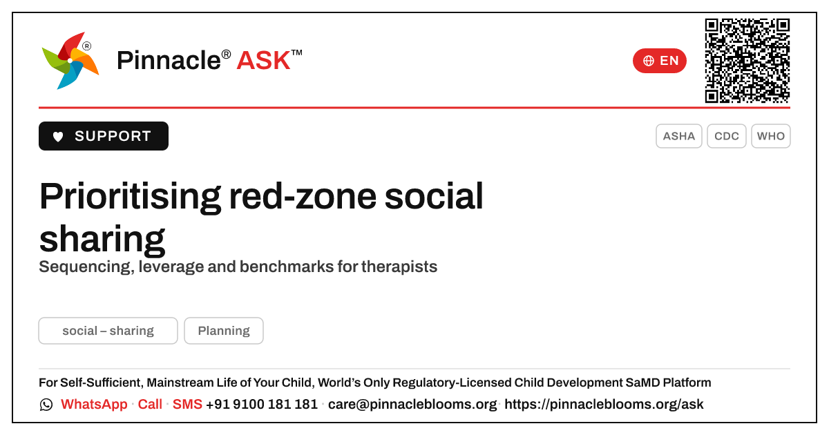 How should a therapist prioritise a child in the red zone for social sharing? — Pinnacle Ask answer card with a short explanation and QR link