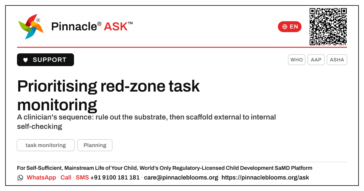 How should a therapist prioritise a child in the red zone for task monitoring? — Pinnacle Ask answer card with a short explanation and QR link