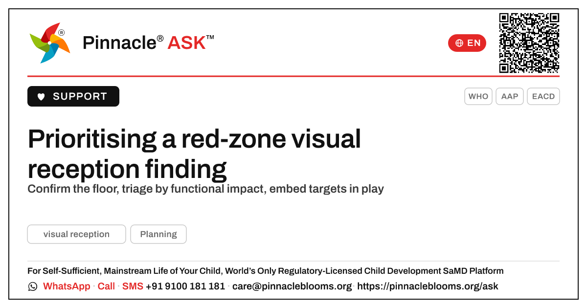 How should a therapist prioritise a child in the red zone for visual reception? — Pinnacle Ask answer card with a short explanation and QR link