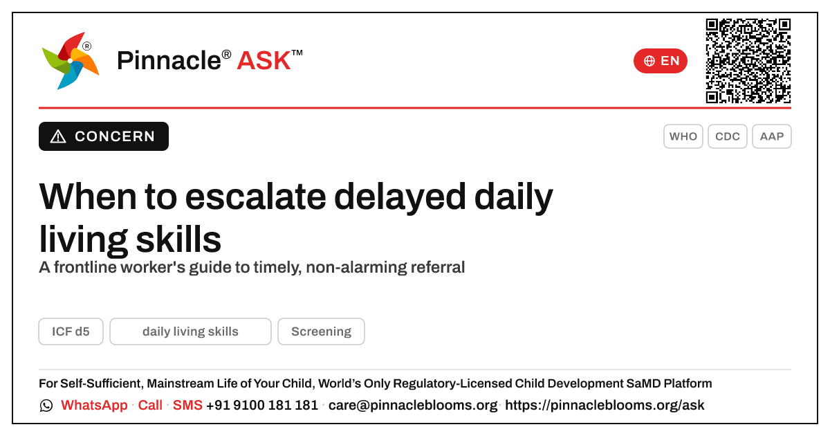 Daily living skills delay: when frontline workers should escalate — Pinnacle Ask answer card with a short explanation and QR link