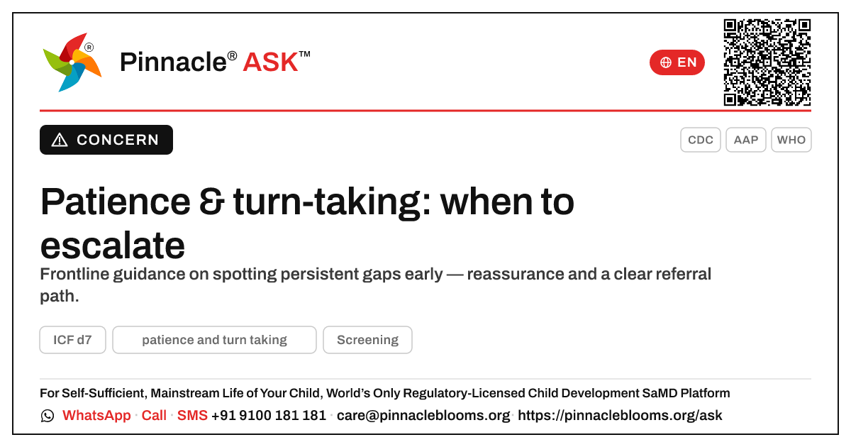 When to escalate concerns about patience and turn-taking — Pinnacle Ask answer card with a short explanation and QR link