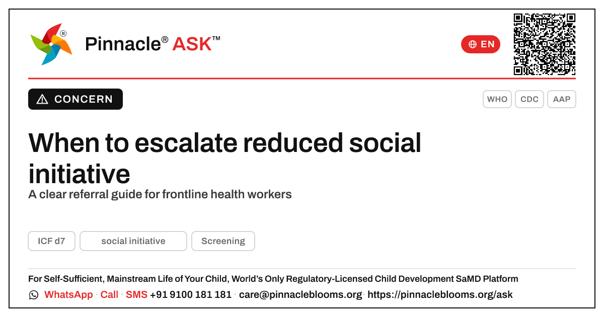 If a child cannot show social initiative, when should a frontline health worker escalate? — Pinnacle Ask answer card with a short explanation and QR link