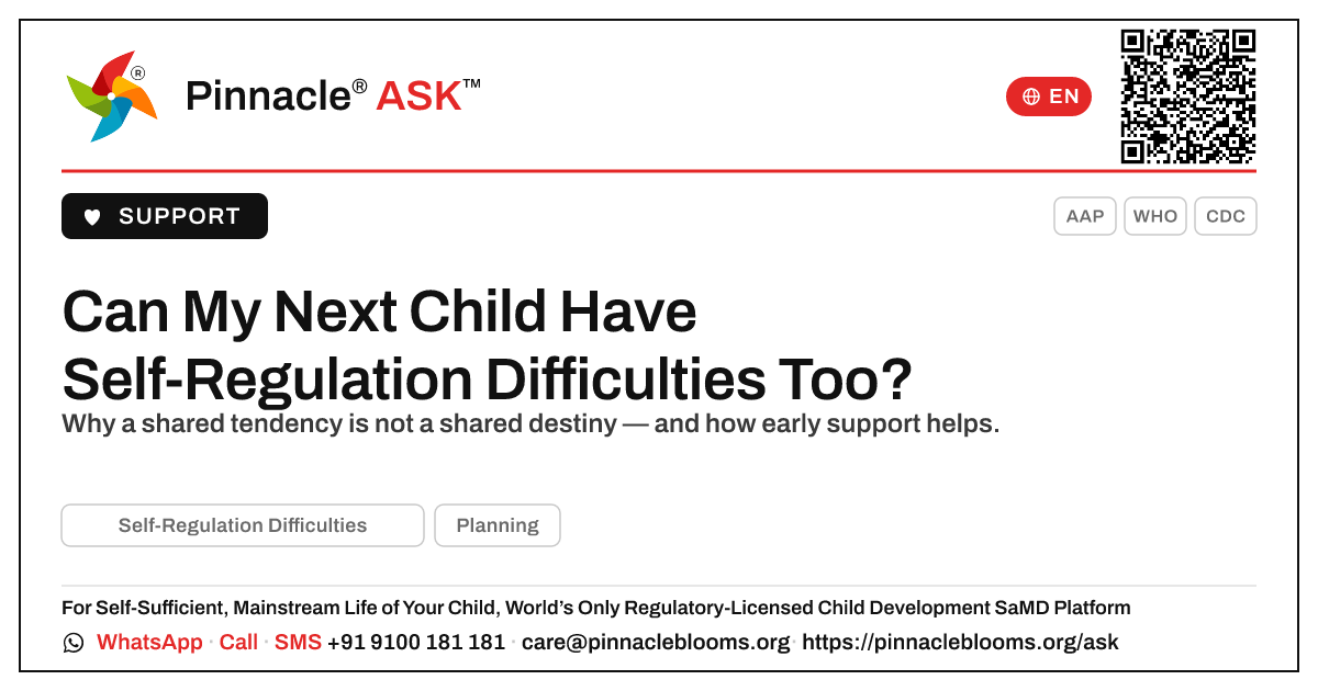 If One Child Has Self-Regulation Difficulties, Can the Next Too? — Pinnacle Ask answer card with a short explanation and QR link