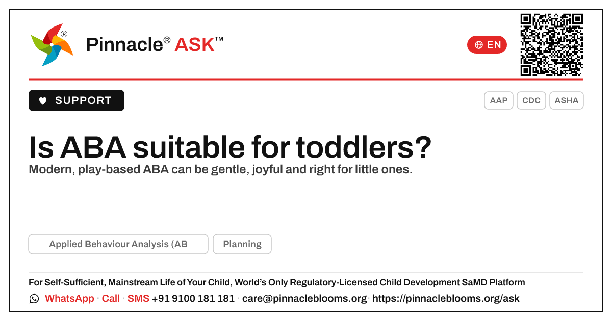 Is Applied Behaviour Analysis (ABA) suitable for toddlers? — Pinnacle Ask answer card with a short explanation and QR link