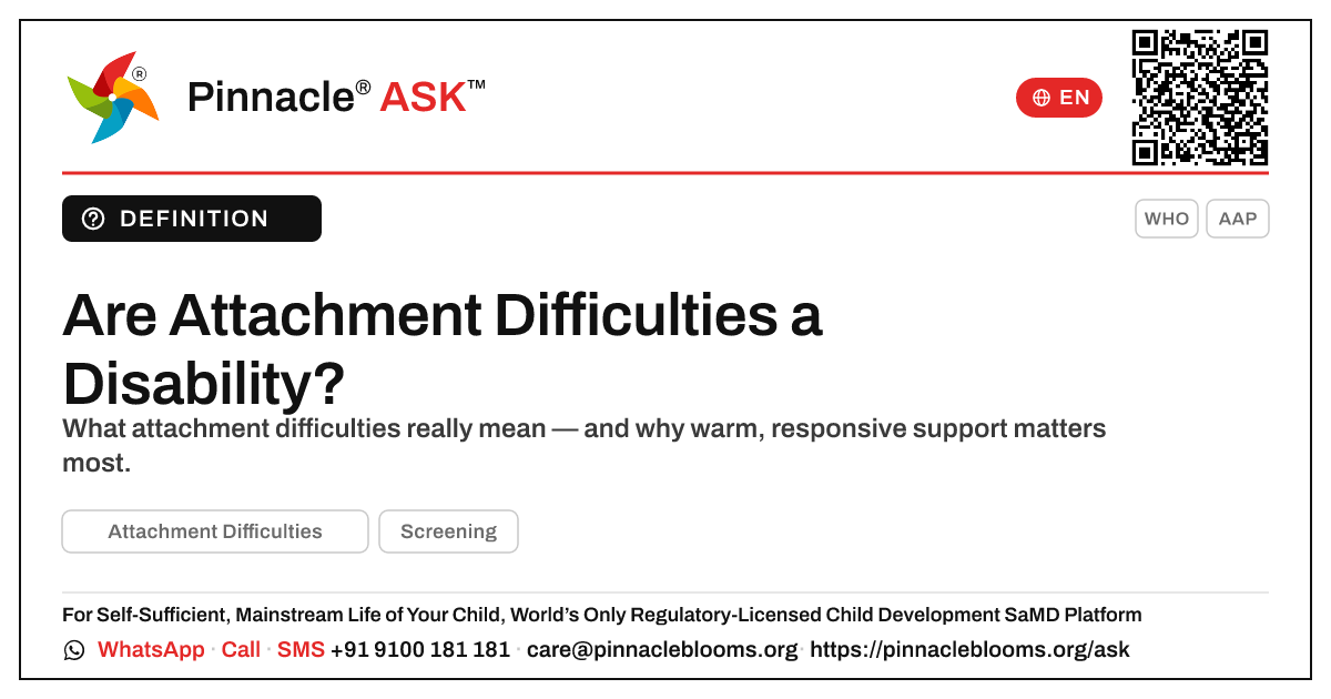 Is Attachment Difficulties considered a disability? — Pinnacle Ask answer card with a short explanation and QR link