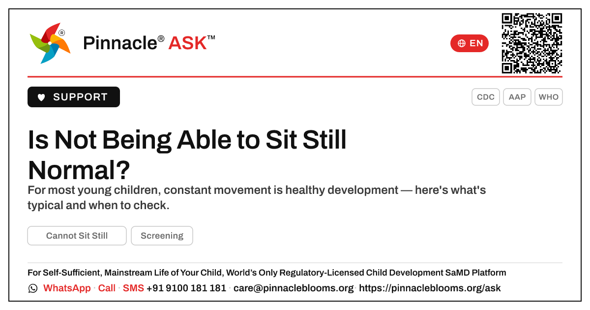 Is not being able to sit still a normal part of child development? — Pinnacle Ask answer card with a short explanation and QR link