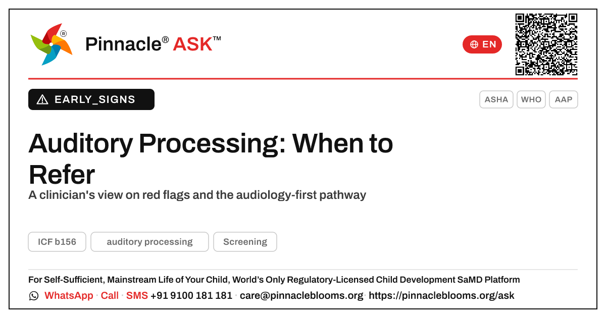 Is Auditory Processing Difficulty a Developmental Red Flag? — Pinnacle Ask answer card with a short explanation and QR link
