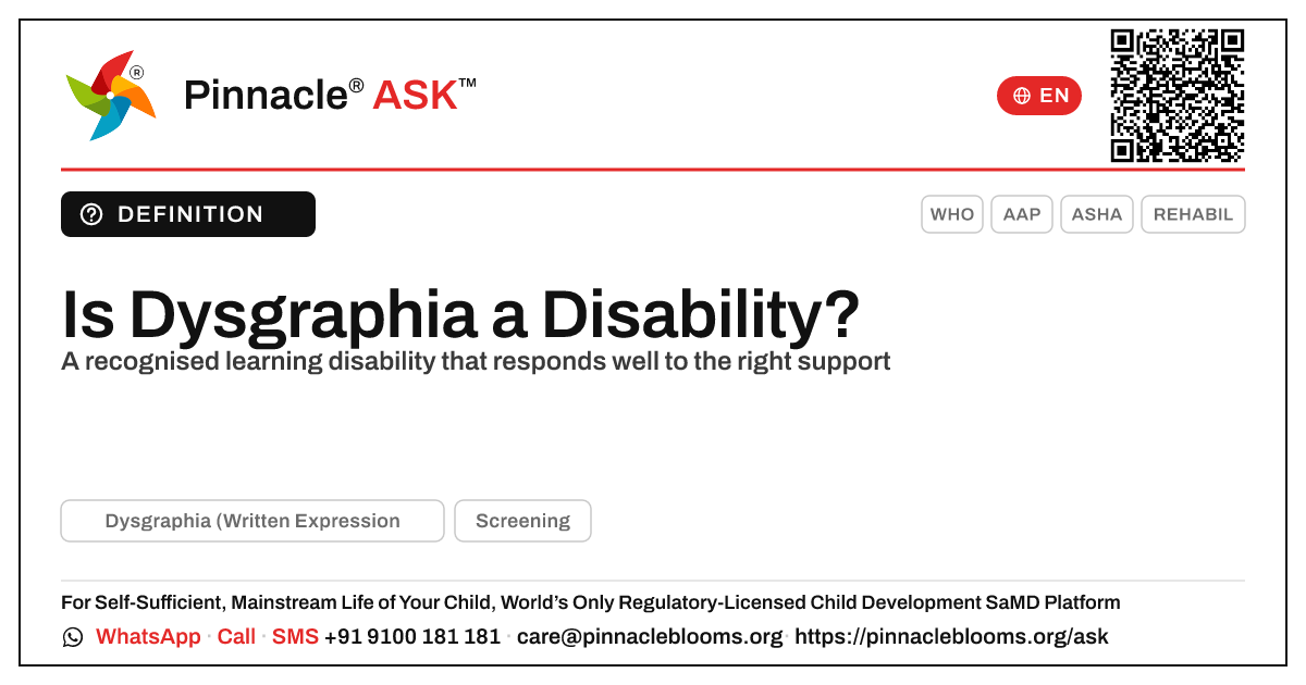 Is Dysgraphia (Written Expression Impairment) a Disability? — Pinnacle Ask answer card with a short explanation and QR link
