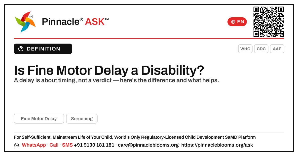 Is Fine Motor Delay Considered a Disability? — Pinnacle Ask answer card with a short explanation and QR link