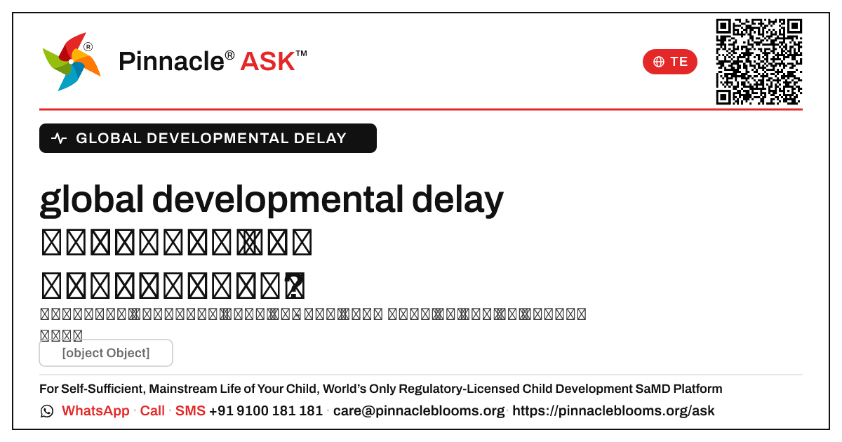 global developmental delay జన్యుపరమైనదా లేదా వంశపారంపర్యమైనదా? — Pinnacle Ask answer card with a short explanation and QR link