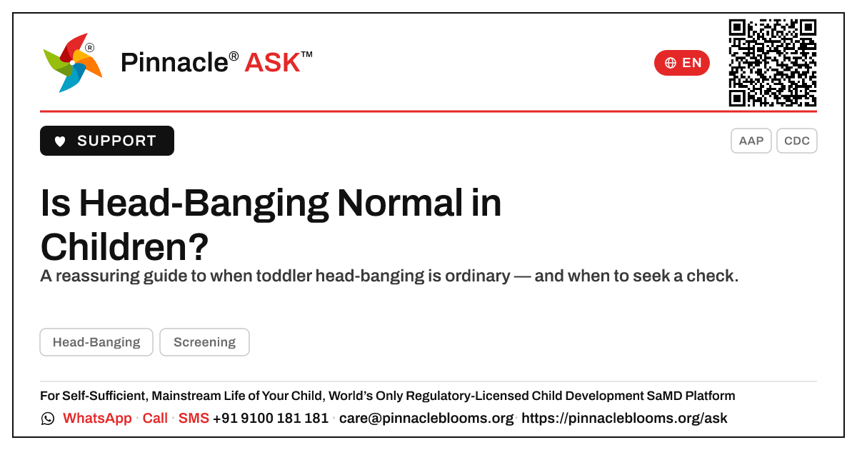 Is Head-Banging a Normal Part of Child Development? — Pinnacle Ask answer card with a short explanation and QR link