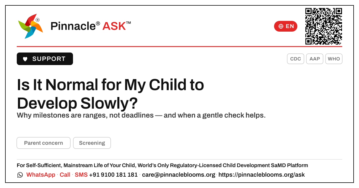 Is It Normal for My Child to Develop More Slowly Than Others? — Pinnacle Ask answer card with a short explanation and QR link