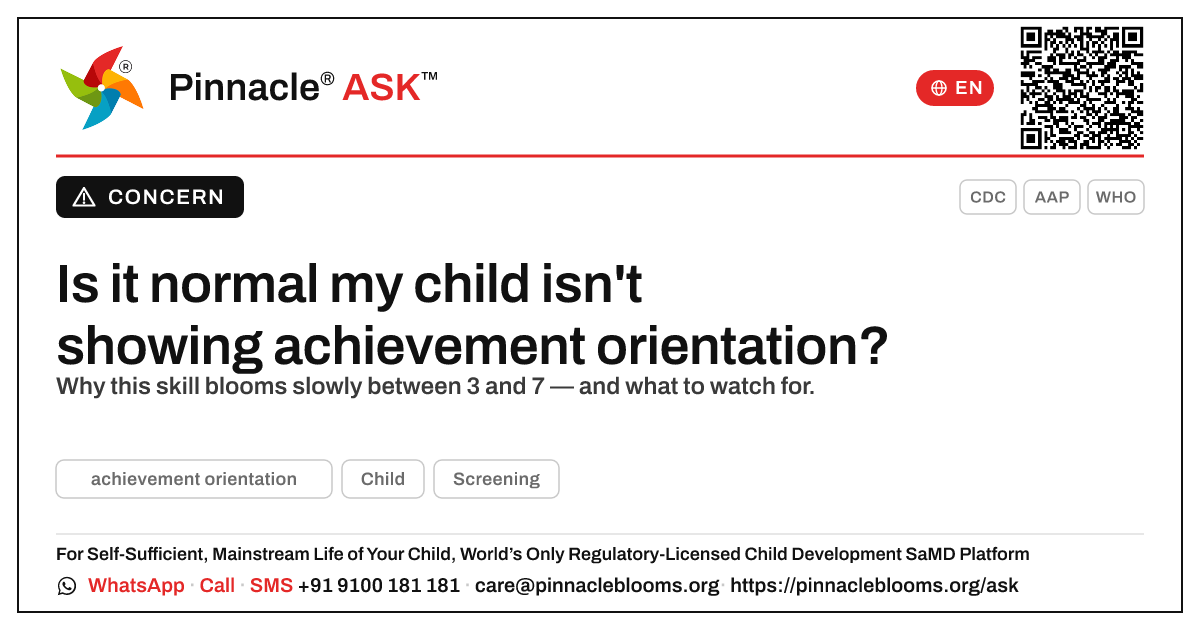 Is it normal that my child isn't yet showing achievement orientation? — Pinnacle Ask answer card with a short explanation and QR link