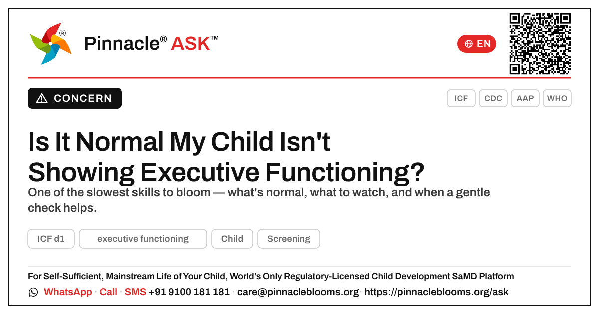 Is it normal that my child is not yet showing executive functioning? — Pinnacle Ask answer card with a short explanation and QR link