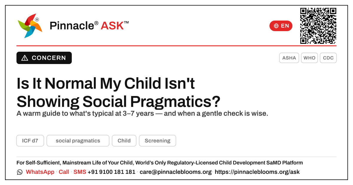 Is It Normal My Child Isn't Showing Social Pragmatics Yet? — Pinnacle Ask answer card with a short explanation and QR link