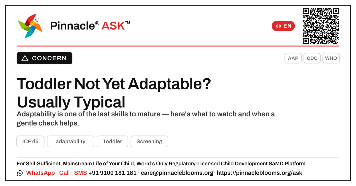 Is It Normal That My Toddler Is Not Yet Showing Adaptability? — Pinnacle Ask answer card with a short explanation and QR link