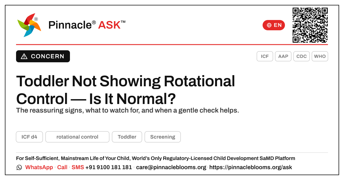 Is It Normal That My Toddler Isn't Yet Showing Rotational Control? — Pinnacle Ask answer card with a short explanation and QR link