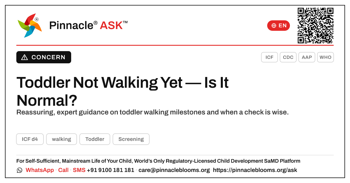 Is It Normal That My Toddler Is Not Yet Walking? — Pinnacle Ask answer card with a short explanation and QR link