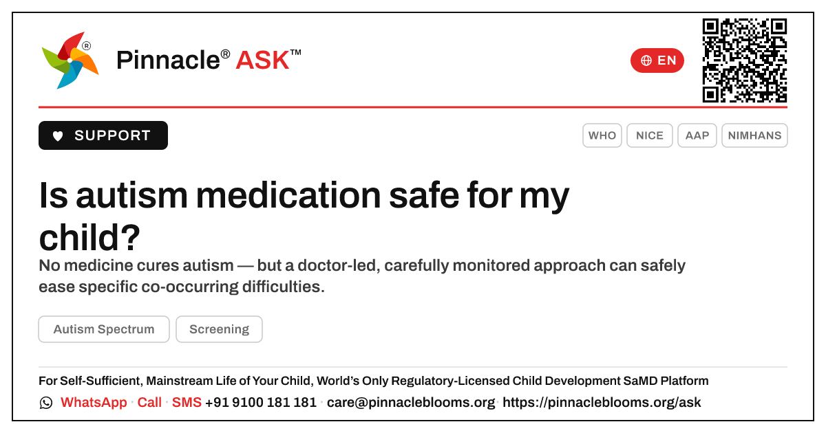 Is medication for autism safe for my child? — Pinnacle Ask answer card with a short explanation and QR link