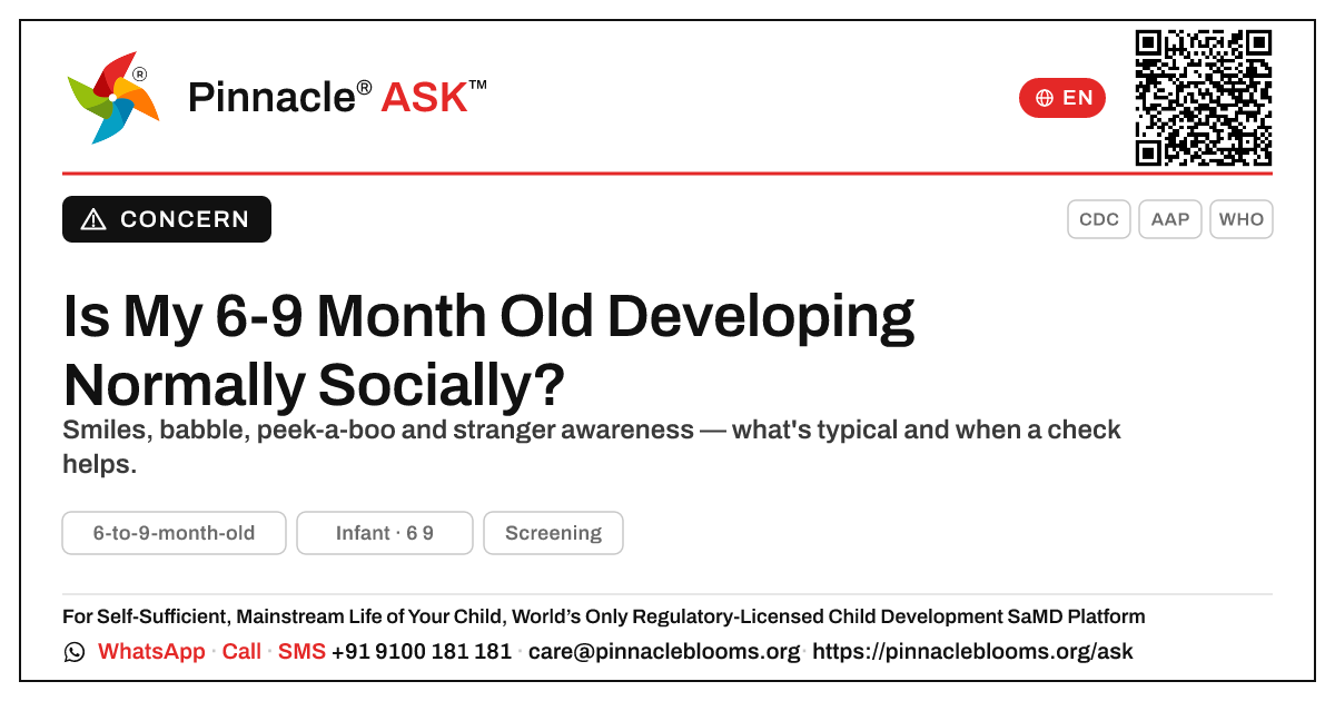 Is My 6-to-9-Month-Old Developing Normally Socially? — Pinnacle Ask answer card with a short explanation and QR link