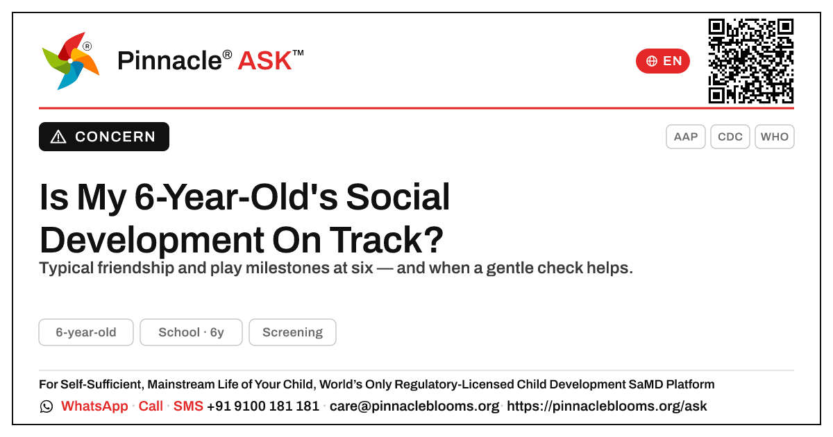 6-Year-Old Social Development — Pinnacle Ask answer card with a short explanation and QR link