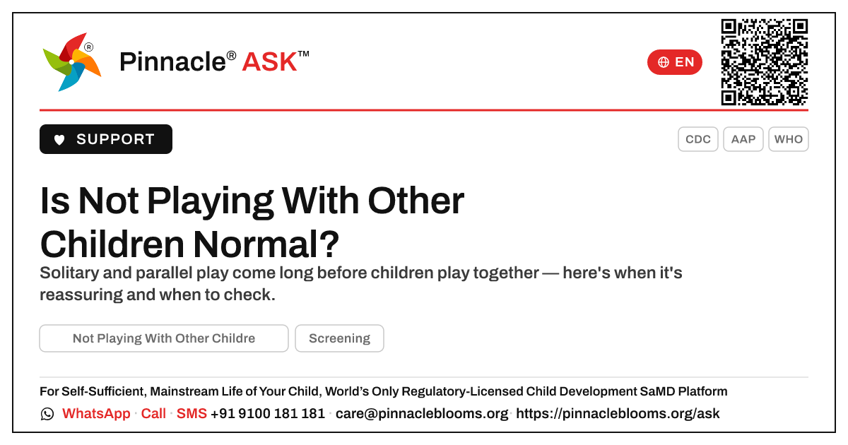 Is Not Playing With Other Children Normal? — Pinnacle Ask answer card with a short explanation and QR link