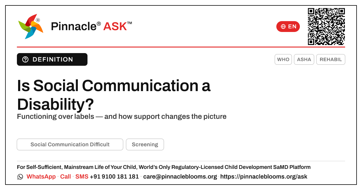 Is Social Communication Difficulties a disability? — Pinnacle Ask answer card with a short explanation and QR link