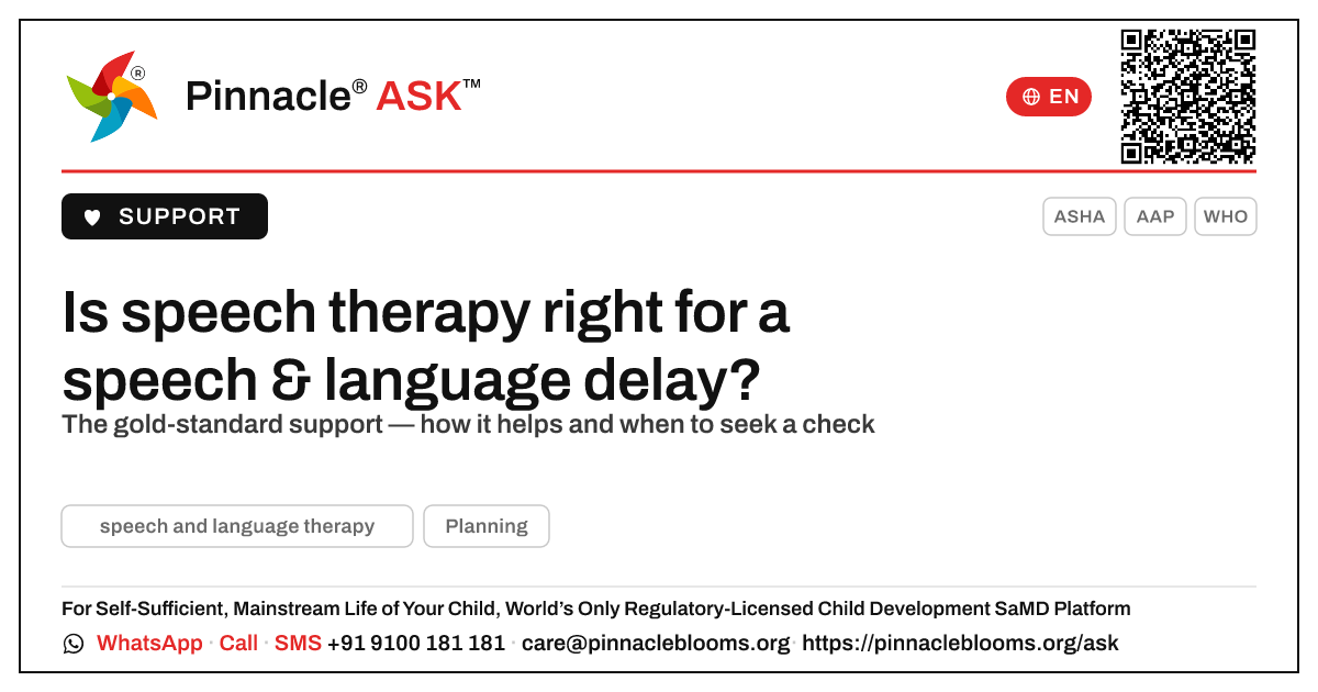 Is speech and language therapy the right therapy for a speech and language delay? — Pinnacle Ask answer card with a short explanation and QR link