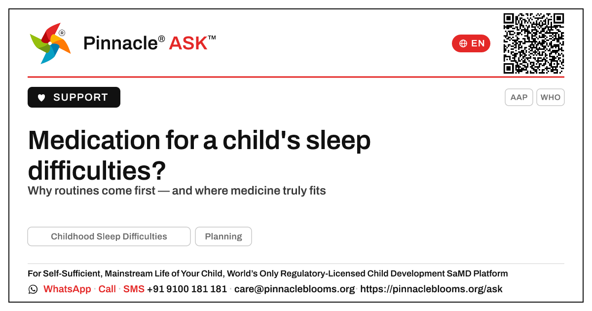 Is there medication for a child with sleep difficulties? — Pinnacle Ask answer card with a short explanation and QR link