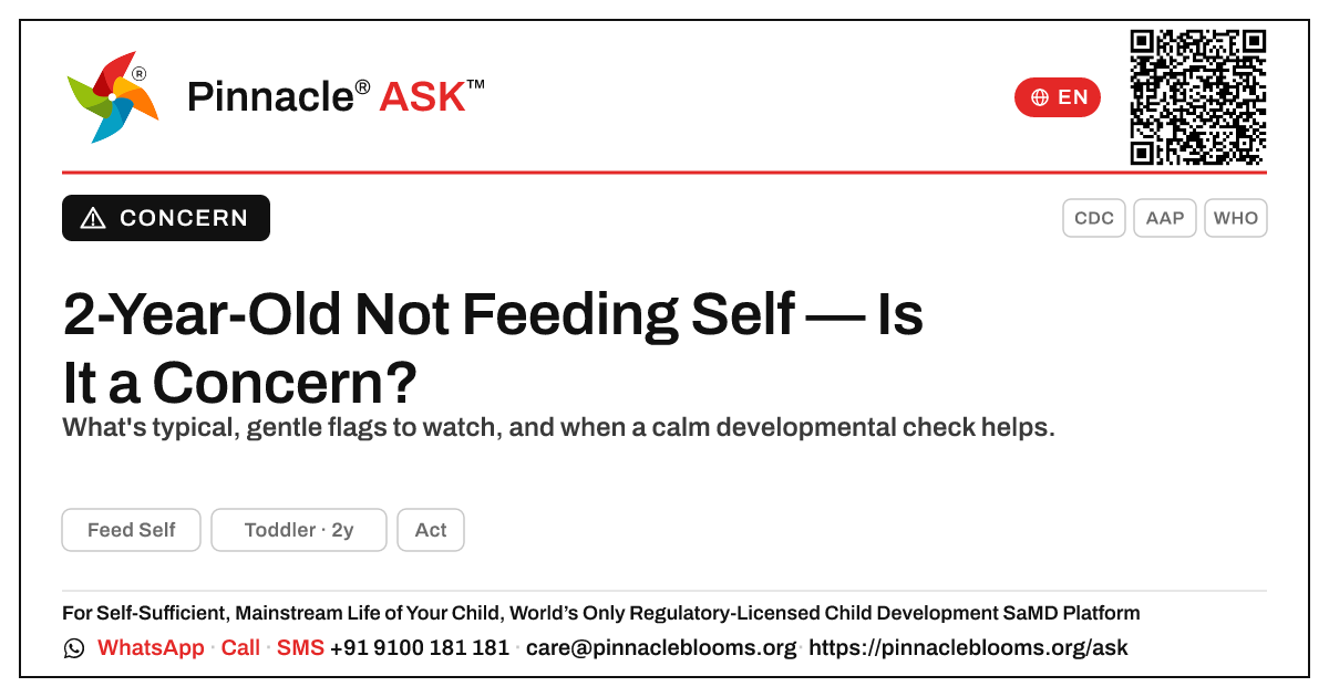 Is It a Concern If My 2-Year-Old Can't Feed Themselves Yet? — Pinnacle Ask answer card with a short explanation and QR link