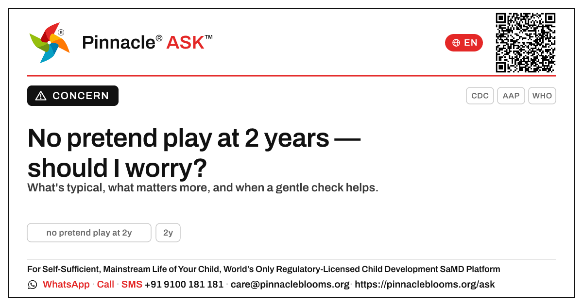 No pretend play at 2 years: should I worry? — Pinnacle Ask answer card with a short explanation and QR link