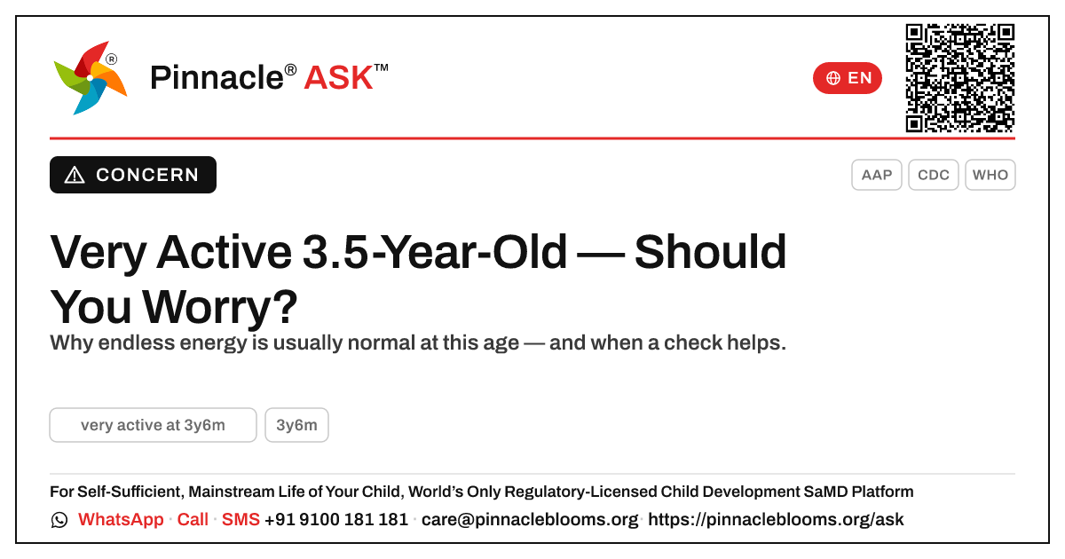 Very Active at 3 Years 6 Months — A Parent's Guide — Pinnacle Ask answer card with a short explanation and QR link