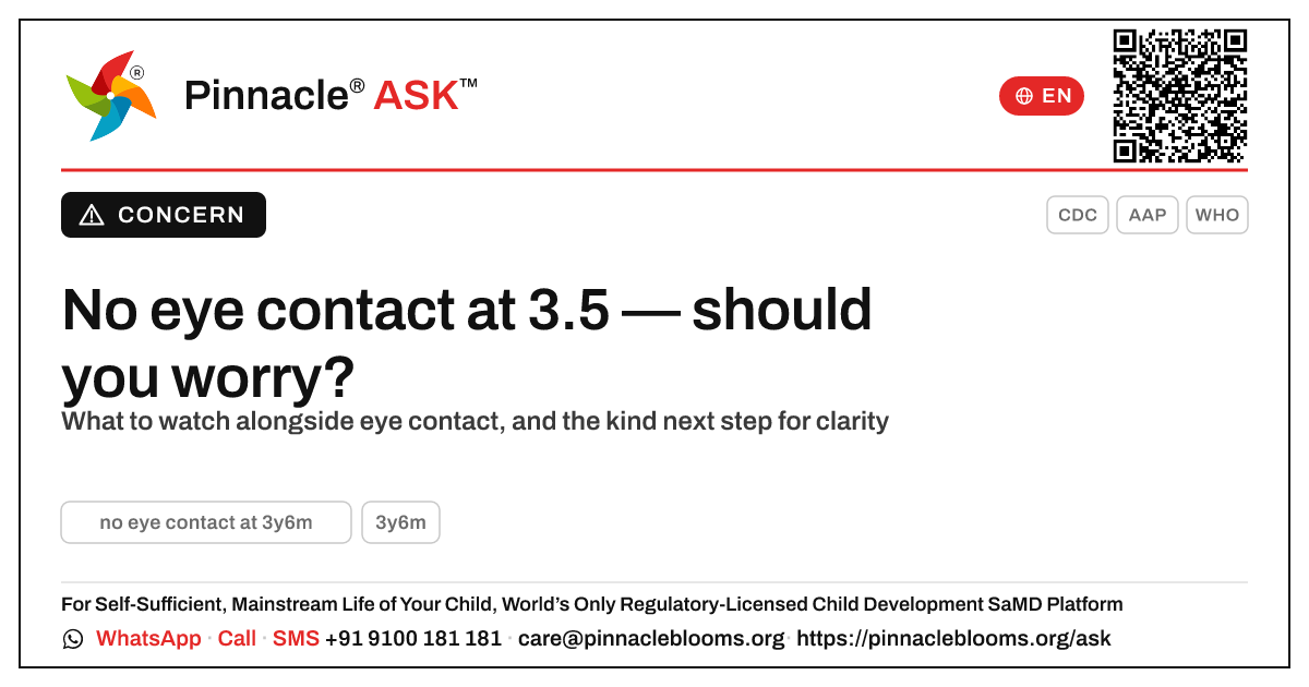 No eye contact at 3.5 years — should I be worried? — Pinnacle Ask answer card with a short explanation and QR link