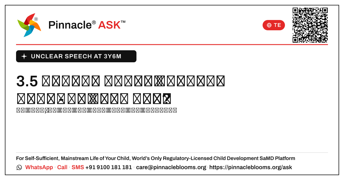 3.5 సంవత్సరాల వయస్సులో అస్పష్టమైన ప్రసంగం. — Pinnacle Ask answer card with a short explanation and QR link