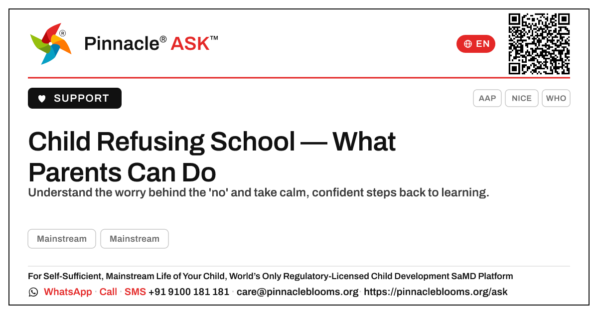 My child does not want to go to school — what can I do? — Pinnacle Ask answer card with a short explanation and QR link
