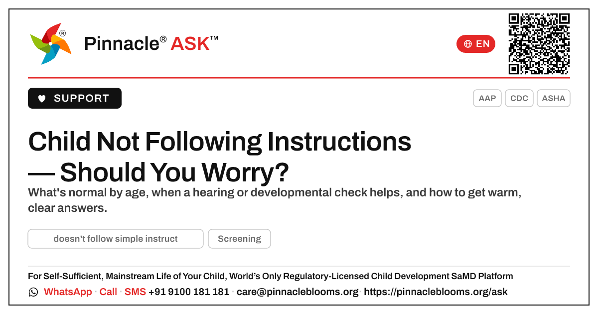My child doesn't follow simple instructions — should I be worried? — Pinnacle Ask answer card with a short explanation and QR link