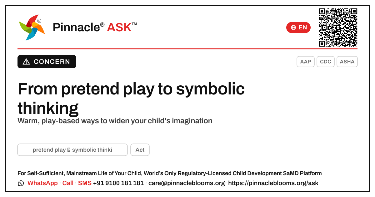 Pretend play to symbolic thinking — how to help — Pinnacle Ask answer card with a short explanation and QR link