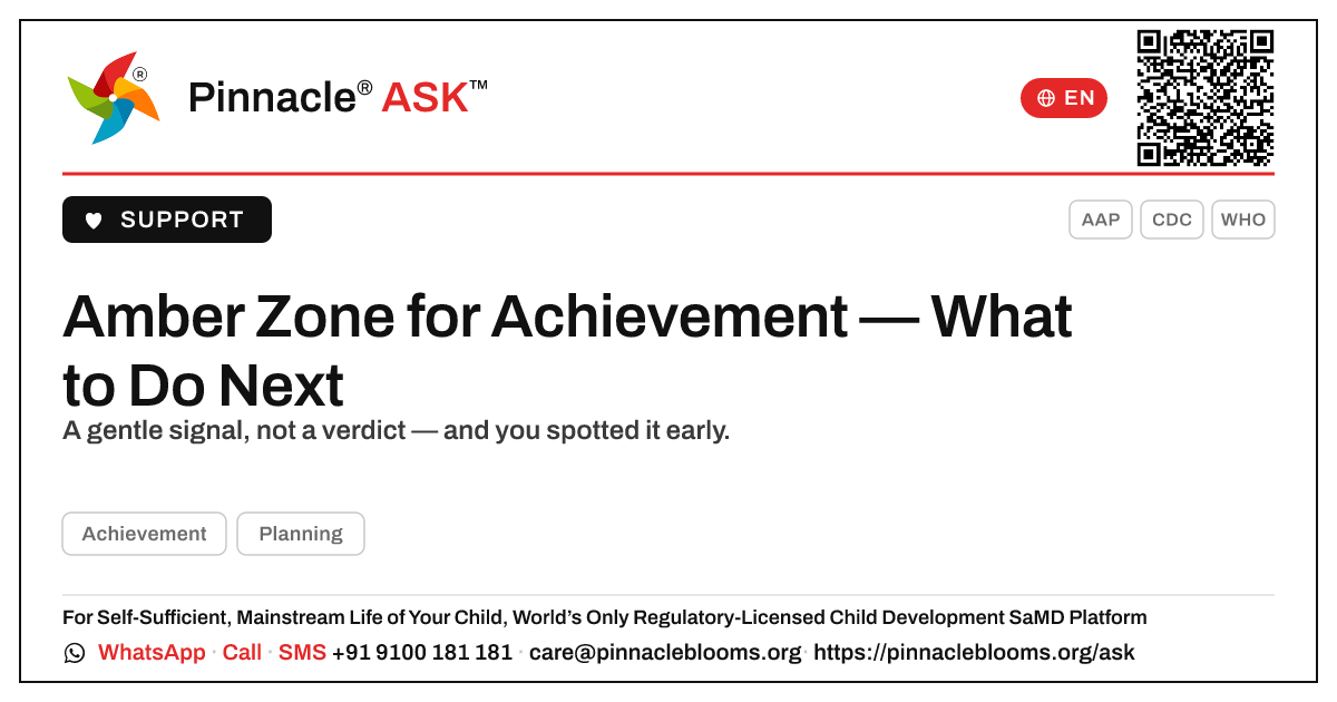 Amber Zone for Achievement — Your Next Step — Pinnacle Ask answer card with a short explanation and QR link
