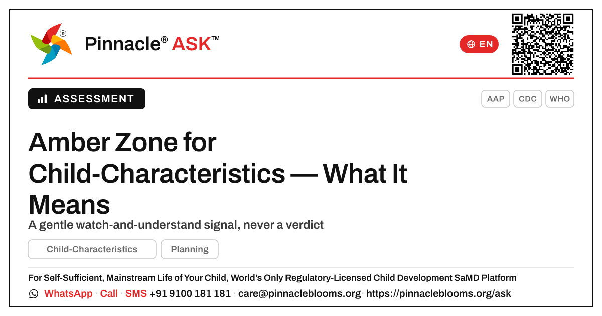 Amber Zone for Child-Characteristics — What It Means — Pinnacle Ask answer card with a short explanation and QR link