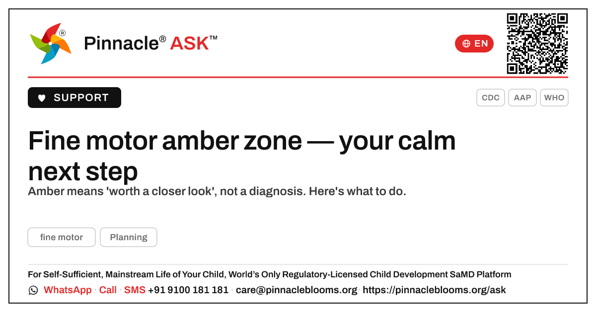 Fine motor amber zone: what to do next — Pinnacle Ask answer card with a short explanation and QR link