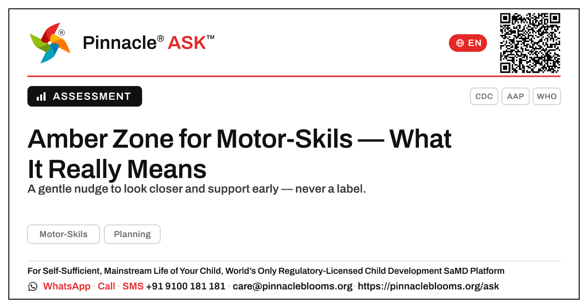 My child is in the amber zone for Motor-Skils — what does that mean? — Pinnacle Ask answer card with a short explanation and QR link