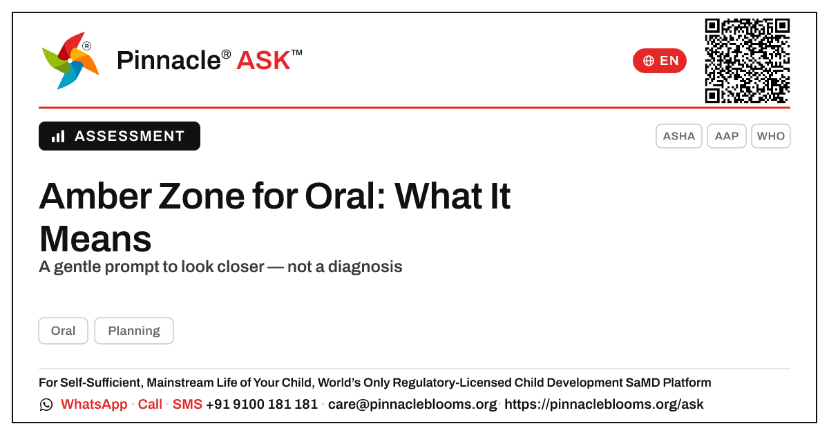 Amber Zone for Oral — What It Means for Your Child — Pinnacle Ask answer card with a short explanation and QR link