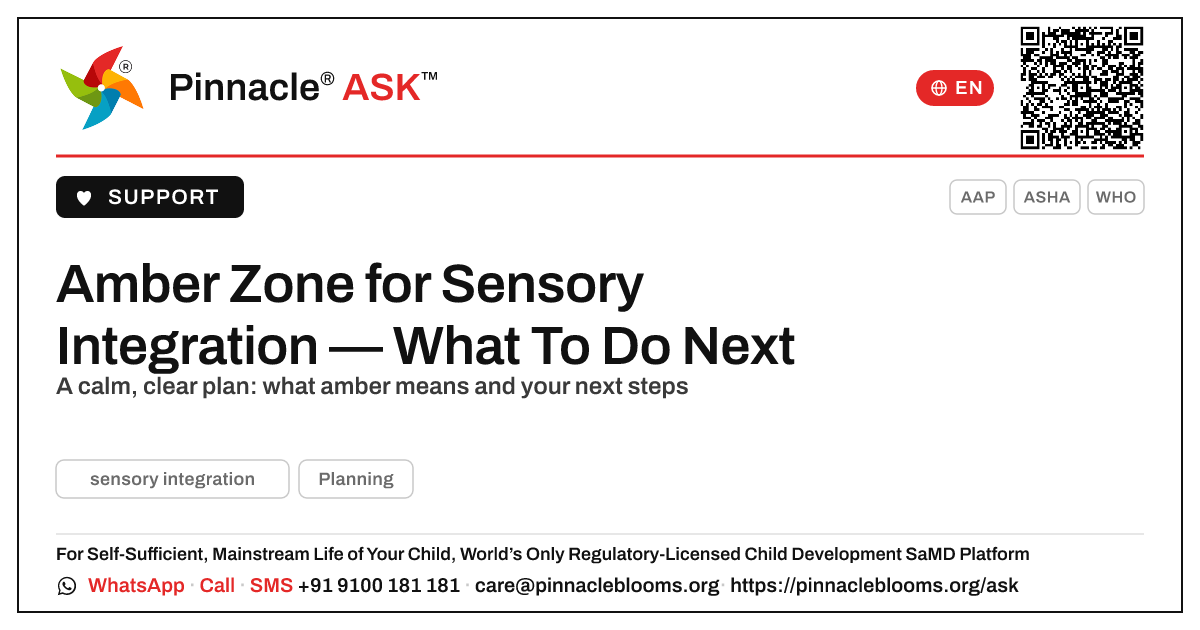 Sensory Integration Amber Zone: Your Next Steps — Pinnacle Ask answer card with a short explanation and QR link