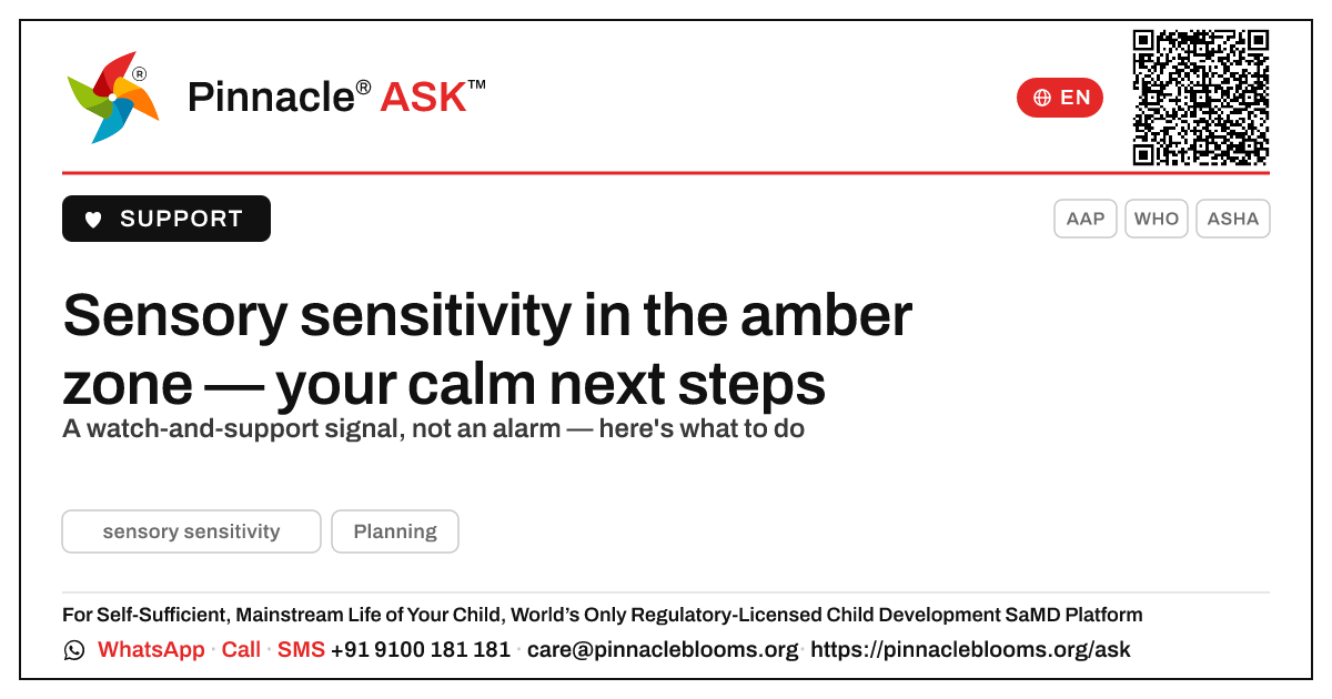 Amber zone for sensory sensitivity: what to do next — Pinnacle Ask answer card with a short explanation and QR link