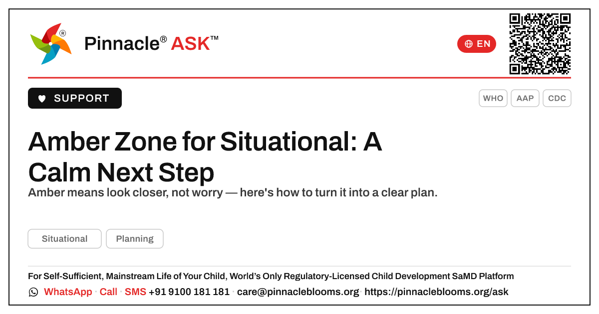 Amber Zone for Situational — Next Steps — Pinnacle Ask answer card with a short explanation and QR link