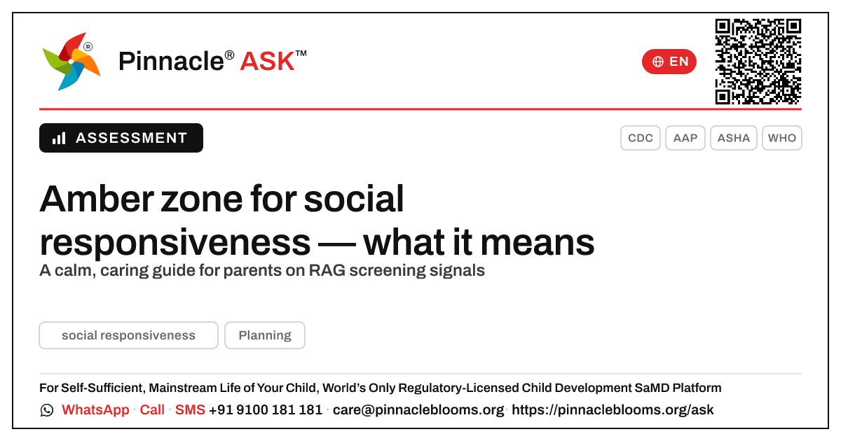 What does an amber zone for social responsiveness mean? — Pinnacle Ask answer card with a short explanation and QR link
